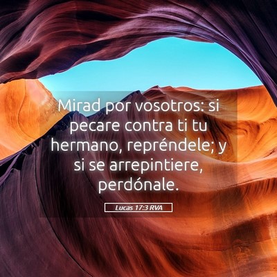 Picture 05 - Lucas 17:3 RVA - Mirad por vosotros: si pecare contra ti tu - Bible Verse Picture