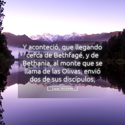 Picture 05 - Lucas 19:29 RVA - Y aconteció, que llegando cerca de Bethfagé, y - Bible Verse Picture