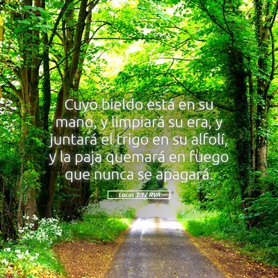 Picture 05 - Lucas 3:17 RVA - Cuyo bieldo está en su mano, y limpiará su era, - Bible Verse Picture