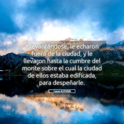 Picture 05 - Lucas 4:29 RVA - Y levantándose, le echaron fuera de la ciudad, y - Bible Verse Picture