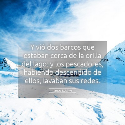 Picture 05 - Lucas 5:2 RVA - Y vió dos barcos que estaban cerca de la orilla - Bible Verse Picture