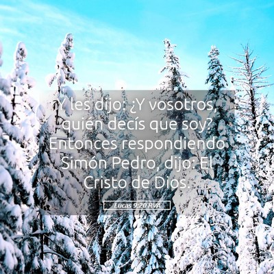 Picture 05 - Lucas 9:20 RVA - Y les dijo: ¿Y vosotros, quién decís que soy? - Bible Verse Picture