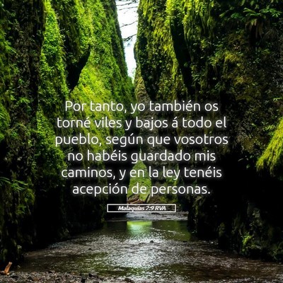 Picture 05 - Malaquías 2:9 RVA - Por tanto, yo también os torné viles y bajos á - Bible Verse Picture