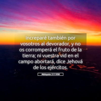 Picture 05 - Malaquías 3:11 RVA - Increparé también por vosotros al devorador, y - Bible Verse Picture