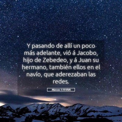 Picture 05 - Marcos 1:19 RVA - Y pasando de allí un poco más adelante, vió á - Bible Verse Picture