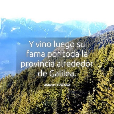 Picture 05 - Marcos 1:28 RVA - Y vino luego su fama por toda la provincia - Bible Verse Picture