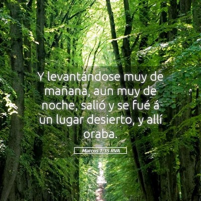 Picture 05 - Marcos 1:35 RVA - Y levantándose muy de mañana, aun muy de noche, - Bible Verse Picture