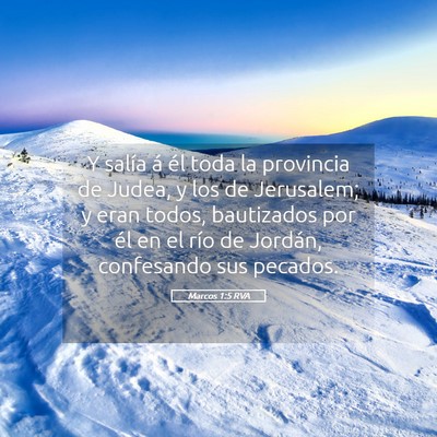 Picture 05 - Marcos 1:5 RVA - Y salía á él toda la provincia de Judea, y los - Bible Verse Picture