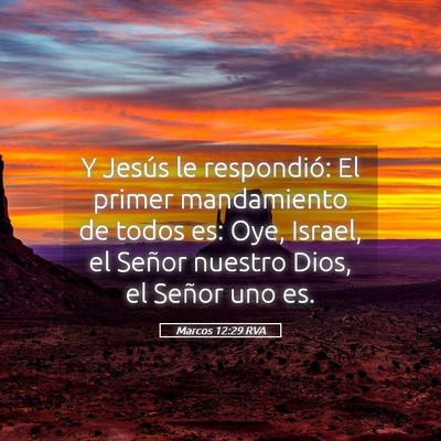 Picture 05 - Marcos 12:29 RVA - Y Jesús le respondió: El primer mandamiento de - Bible Verse Picture