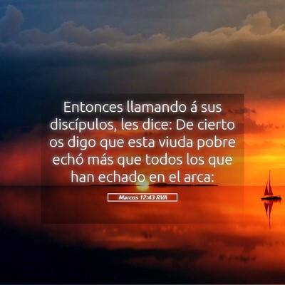 Picture 05 - Marcos 12:43 RVA - Entonces llamando á sus discípulos, les dice: - Bible Verse Picture