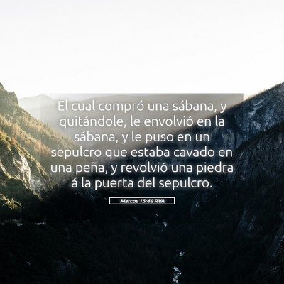 Picture 05 - Marcos 15:46 RVA - El cual compró una sábana, y quitándole, le - Bible Verse Picture