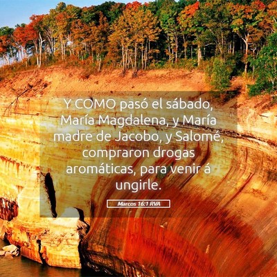 Picture 05 - Marcos 16:1 RVA - Y COMO pasó el sábado, María Magdalena, y - Bible Verse Picture