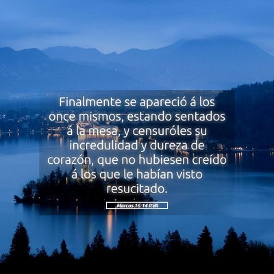 Picture 05 - Marcos 16:14 RVA - Finalmente se apareció á los once mismos, - Bible Verse Picture