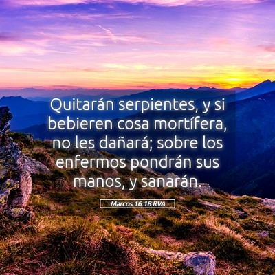 Picture 05 - Marcos 16:18 RVA - Quitarán serpientes, y si bebieren cosa - Bible Verse Picture
