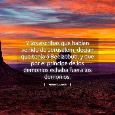 Picture 05 - Marcos 3:22 RVA - Y los escribas que habían venido de Jerusalem, - Bible Verse Picture