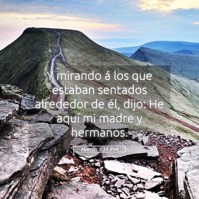 Picture 05 - Marcos 3:34 RVA - Y mirando á los que estaban sentados alrededor - Bible Verse Picture