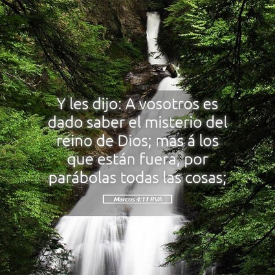 Picture 05 - Marcos 4:11 RVA - Y les dijo: A vosotros es dado saber el misterio - Bible Verse Picture