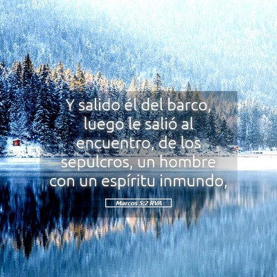Picture 05 - Marcos 5:2 RVA - Y salido él del barco, luego le salió al - Bible Verse Picture