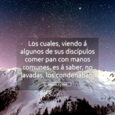 Picture 05 - Marcos 7:2 RVA - Los cuales, viendo á algunos de sus discípulos - Bible Verse Picture