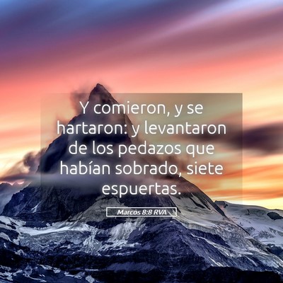 Picture 05 - Marcos 8:8 RVA - Y comieron, y se hartaron: y levantaron de los - Bible Verse Picture