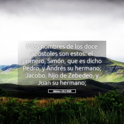 Picture 05 - Mateo 10:2 RVA - Y los nombres de los doce apóstoles son estos: - Bible Verse Picture