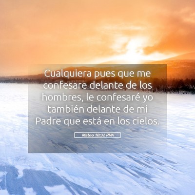 Picture 05 - Mateo 10:32 RVA - Cualquiera pues que me confesare delante de los - Bible Verse Picture