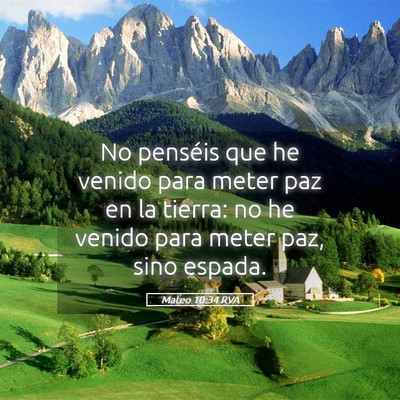 Picture 05 - Mateo 10:34 RVA - No penséis que he venido para meter paz en la - Bible Verse Picture