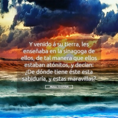 Picture 05 - Mateo 13:54 RVA - Y venido á su tierra, les enseñaba en la - Bible Verse Picture