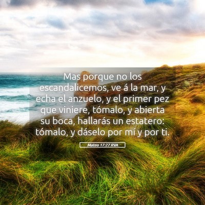 Picture 05 - Mateo 17:27 RVA - Mas porque no los escandalicemos, ve á la mar, y - Bible Verse Picture
