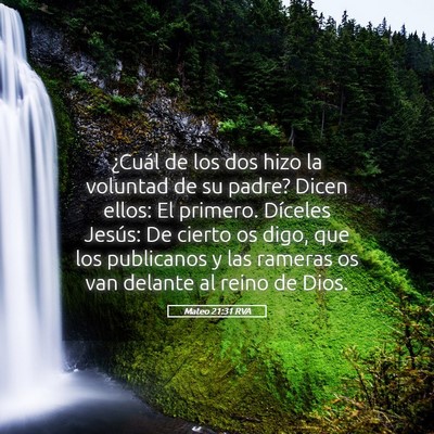 Picture 05 - Mateo 21:31 RVA - ¿Cuál de los dos hizo la voluntad de su padre? - Bible Verse Picture