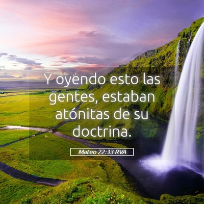 Picture 05 - Mateo 22:33 RVA - Y oyendo esto las gentes, estaban atónitas de su - Bible Verse Picture