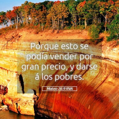Picture 05 - Mateo 26:9 RVA - Porque esto se podía vender por gran precio, y - Bible Verse Picture
