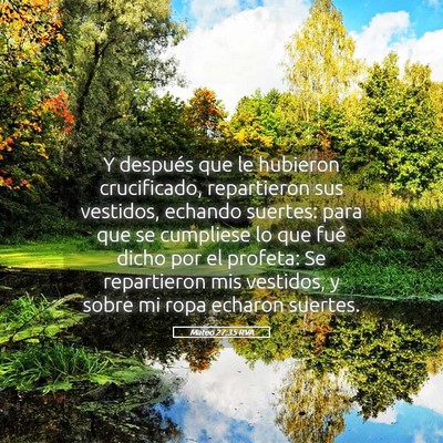 Picture 05 - Mateo 27:35 RVA - Y después que le hubieron crucificado, - Bible Verse Picture