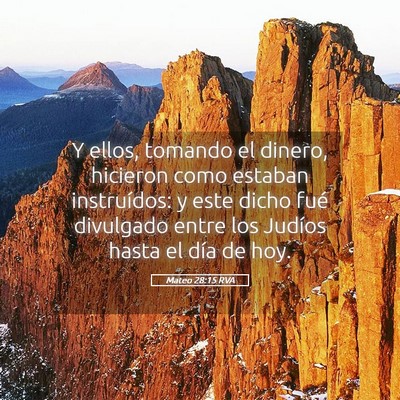 Picture 05 - Mateo 28:15 RVA - Y ellos, tomando el dinero, hicieron como estaban - Bible Verse Picture