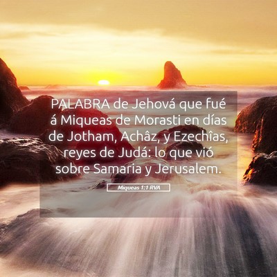 Picture 05 - Miqueas 1:1 RVA - PALABRA de Jehová que fué á Miqueas de Morasti - Bible Verse Picture