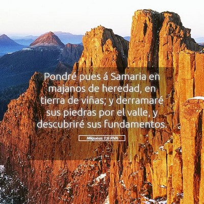 Picture 05 - Miqueas 1:6 RVA - Pondré pues á Samaria en majanos de heredad, en - Bible Verse Picture