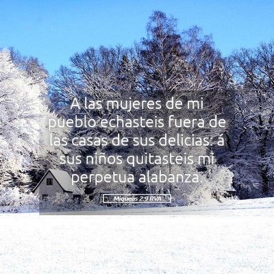 Picture 05 - Miqueas 2:9 RVA - A las mujeres de mi pueblo echasteis fuera de las - Bible Verse Picture