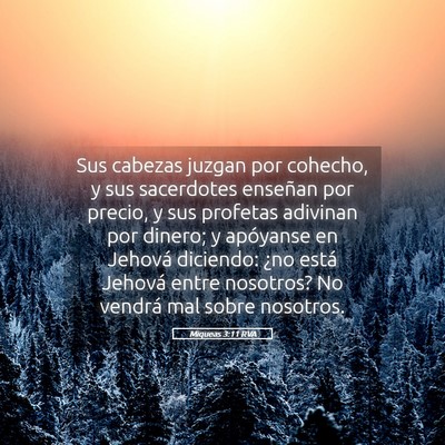 Picture 05 - Miqueas 3:11 RVA - Sus cabezas juzgan por cohecho, y sus sacerdotes - Bible Verse Picture