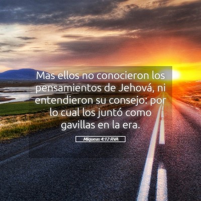 Picture 05 - Miqueas 4:12 RVA - Mas ellos no conocieron los pensamientos de - Bible Verse Picture