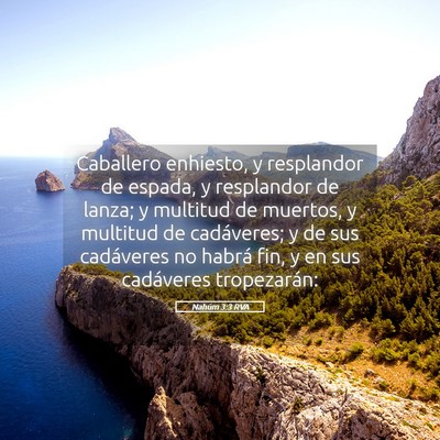 Picture 05 - Nahúm 3:3 RVA - Caballero enhiesto, y resplandor de espada, y - Bible Verse Picture