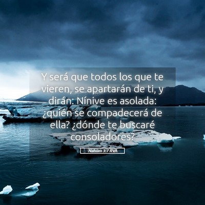 Picture 05 - Nahúm 3:7 RVA - Y será que todos los que te vieren, se - Bible Verse Picture
