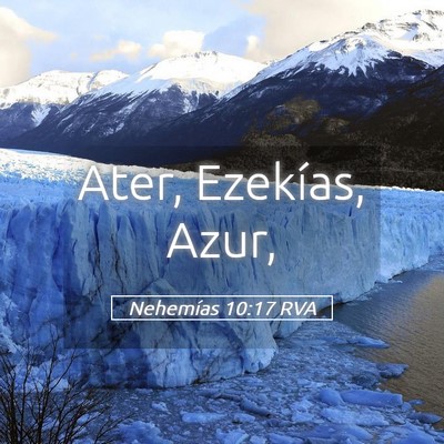 Picture 05 - Nehemías 10:17 RVA - Ater, Ezekías, - Bible Verse Picture