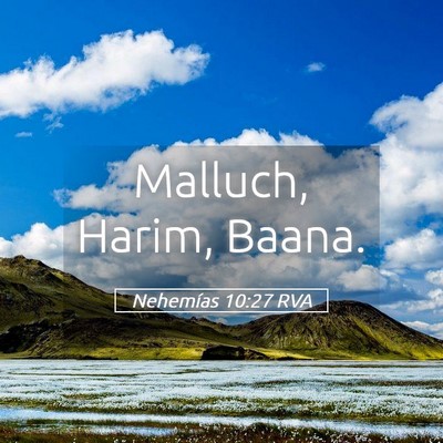 Picture 05 - Nehemías 10:27 RVA - Malluch, Harim, - Bible Verse Picture
