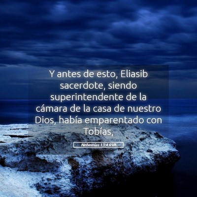 Picture 05 - Nehemías 13:4 RVA - Y antes de esto, Eliasib sacerdote, siendo - Bible Verse Picture
