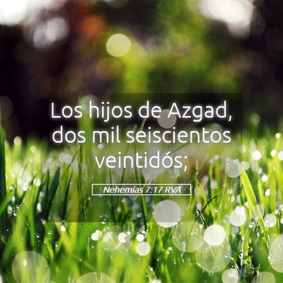 Picture 05 - Nehemías 7:17 RVA - Los hijos de Azgad, dos mil seiscientos - Bible Verse Picture