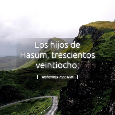 Picture 05 - Nehemías 7:22 RVA - Los hijos de Hasum, trescientos - Bible Verse Picture