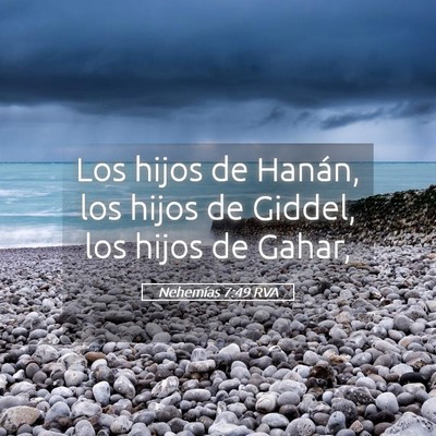 Picture 05 - Nehemías 7:49 RVA - Los hijos de Hanán, los hijos de Giddel, los - Bible Verse Picture