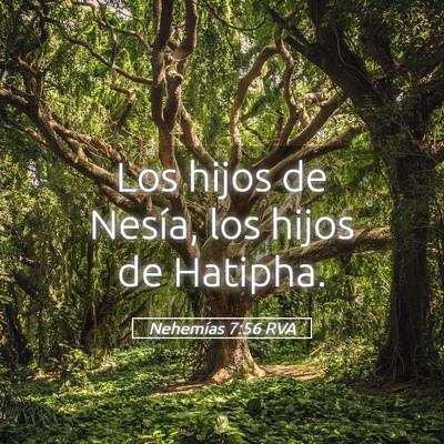 Picture 05 - Nehemías 7:56 RVA - Los hijos de Nesía, los hijos de - Bible Verse Picture