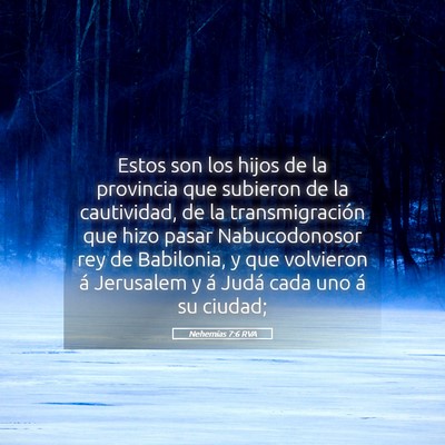 Picture 05 - Nehemías 7:6 RVA - Estos son los hijos de la provincia que subieron - Bible Verse Picture