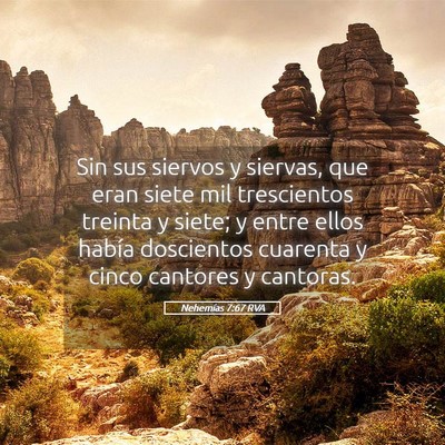 Picture 05 - Nehemías 7:67 RVA - Sin sus siervos y siervas, que eran siete mil - Bible Verse Picture